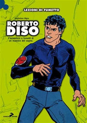 LEZIONI DI FUMETTO ROBERTO DISO