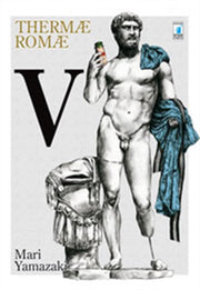 THERMAE ROMAE 5