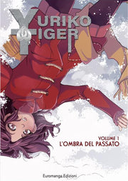 YURIKO TIGER VOL.1 - L'OMBRA DEL PASSATO