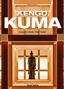 KENGO KUMA. COMPLETE WORKS 1988–TODAY. 45TH ED. - ING, FRA, TED