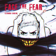 FACE THE FEAR - BLACK VERSION