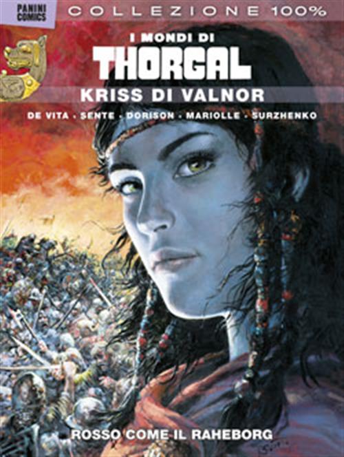 I MONDI DI THORGAL 5 - KRISS DI VALNOR 3 - 100% PANINI COMICS