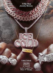 ICE COLD. THE HISTORY OF HIP-HOP JEWELRY - ENG
