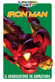 IRON MAN - IL MIO PRIMO FUMETTO - IL VENDICATORE IN ARMATURA