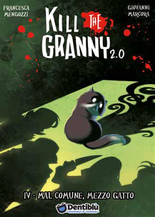 KILL THE GRANNY 2.0 - MAL COMUNE, MEZZO GATTO