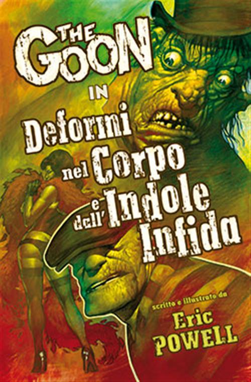 THE GOON 11: DEFORMI NEL CORPO E DALL'INDOLE INFIDA - 100% PANINI COMICS