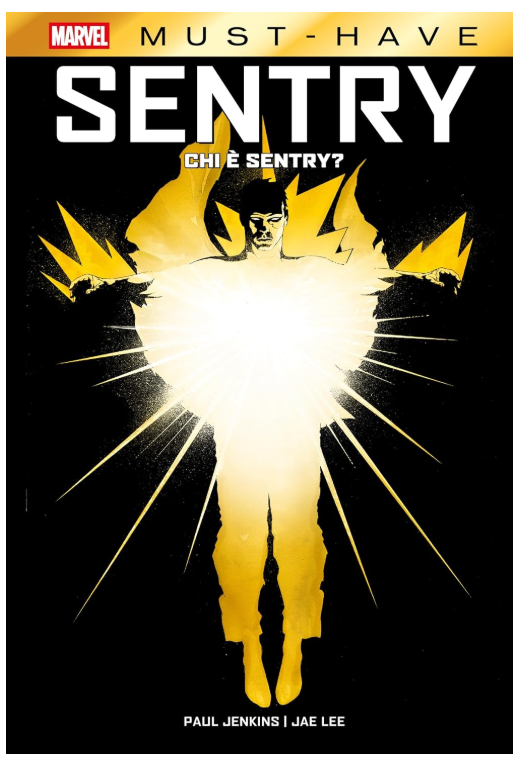 MARVEL MUST HAVE - SENTRY : CHI E' SENTRY?