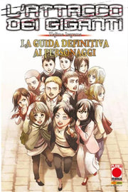 L'ATTACCO DEI GIGANTI - LA GUIDA DEFINITIVA DEI PERSONAGGI