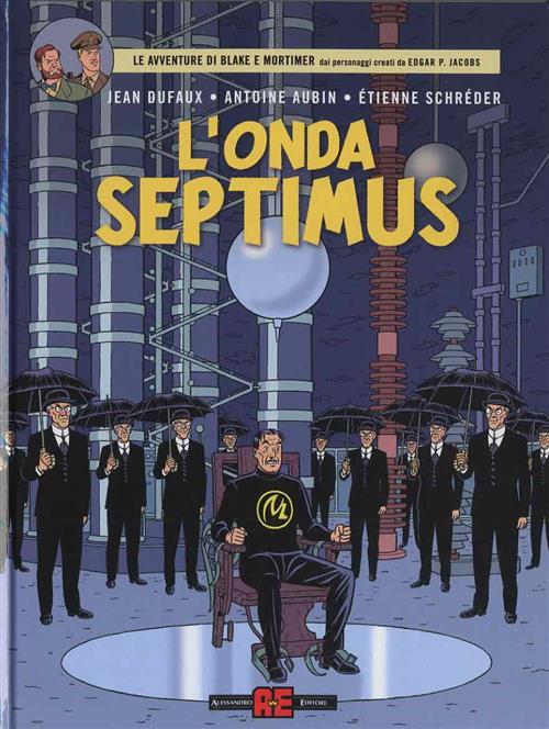 BLAKE E MORTIMER - L'ONDA SEPTIMUS