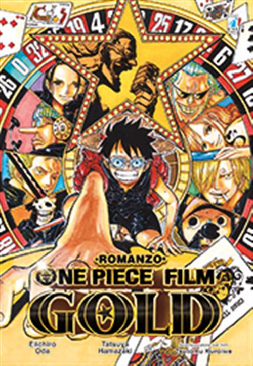 ONE PIECE GOLD: IL FILM - ROMANZO