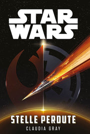 STAR WARS ROMANZI: STAR WARS STELLE PERDUTE