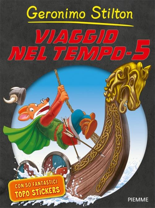 GERONIMO STILTON - VIAGGIO NEL TEMPO 5
