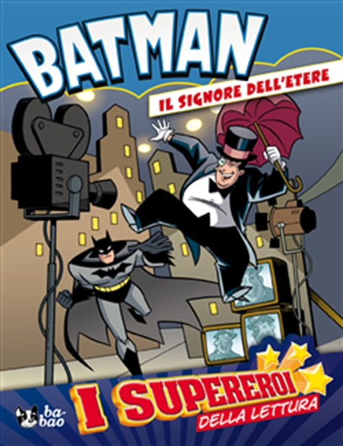 I SUPEREROI DELLA LETTURA 2 - BATMAN: IL SIGNORE DELL'ETERE