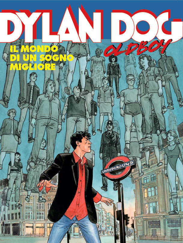 DYLAN DOG OLDBOY - NUOVA SERIE VOL.4 - IL MONDO DI UN SOGNO MIGLIORE