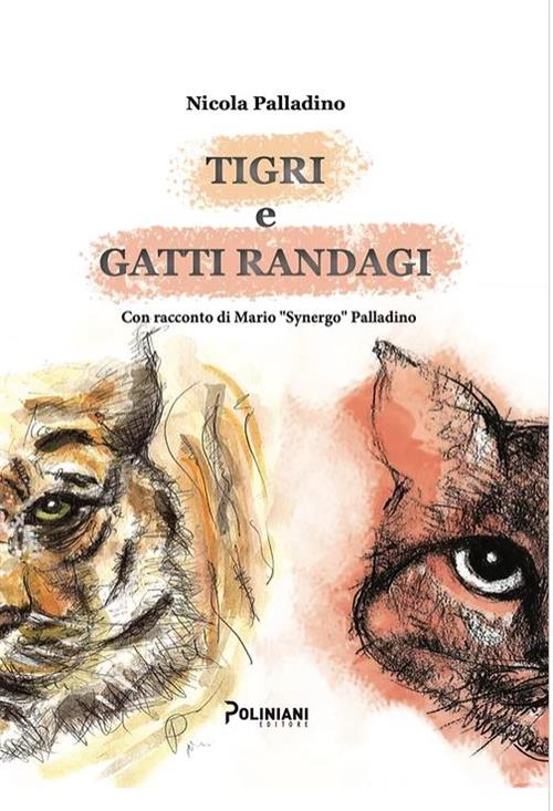 TIGRI E GATTI RANDAGI