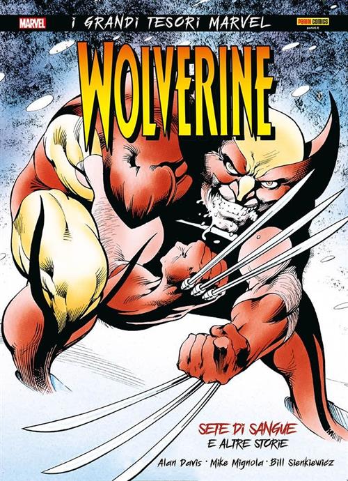 WOLVERINE: SETE DI SANGUE E ALTRE STORIE - GRANDI TESORI MARVEL