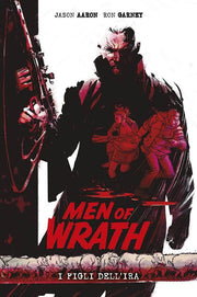 MEN OF WRATH - I FIGLI DELL'IRA - NUOVA EDIZIONE