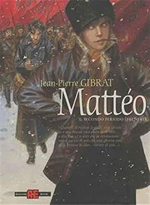 MATTEO VOL. 2 (DI 6) - SECONDO PERIODO (1917-1918) NUOVA EDIZIONE