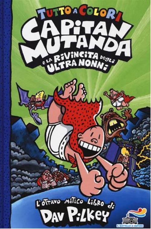 CAPITAN MUTANDA E LA RIVINCITA DEGLI ULTRANONNI