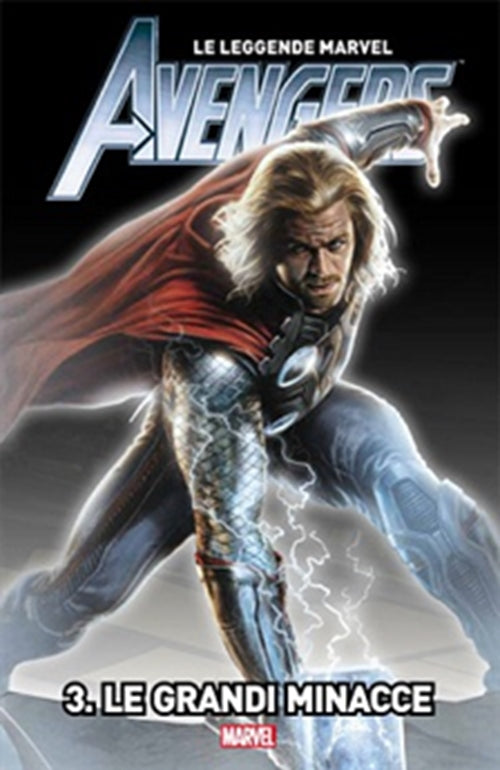 LE LEGGENDE MARVEL AVENGERS 3 - LE GRANDI MINACCE