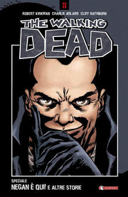 THE WALKING DEAD - NEGAN E' QUI E ALTRE STORIE - BROSSURATO CON ALETTE