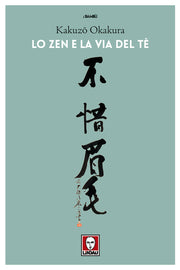 LO ZEN E LA VIA DEL TE'