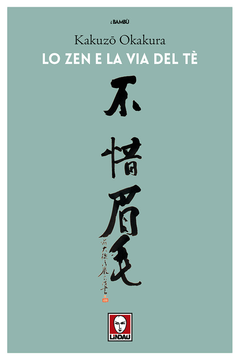 LO ZEN E LA VIA DEL TE'