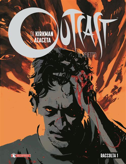 OUTCAST: IL REIETTO - RACCOLTA 1