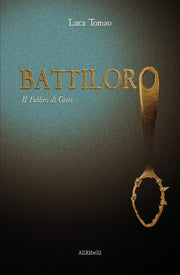 BATTILORO: IL FABBRO DI GIOIE