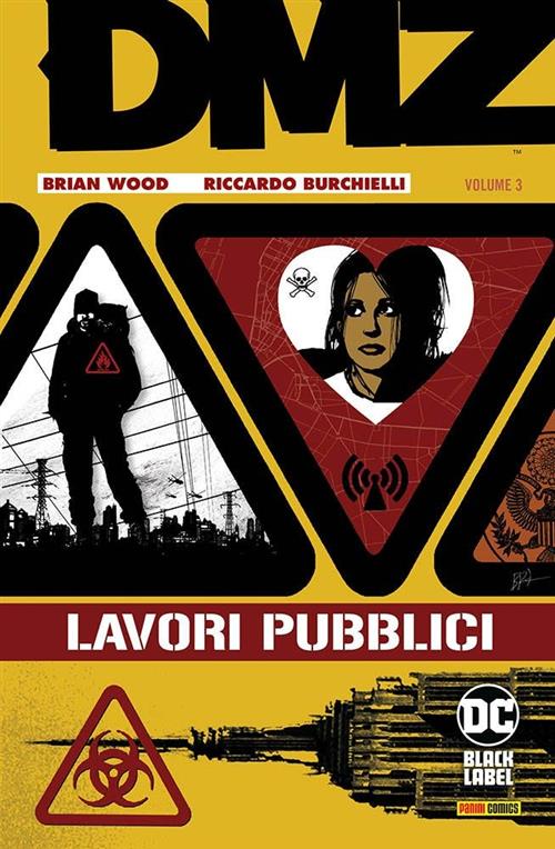 DMZ VOL.3: LAVORI PUBBLICI