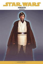 STAR WARS: EPIC - EREDITA' VOL.1: SPEZZATO