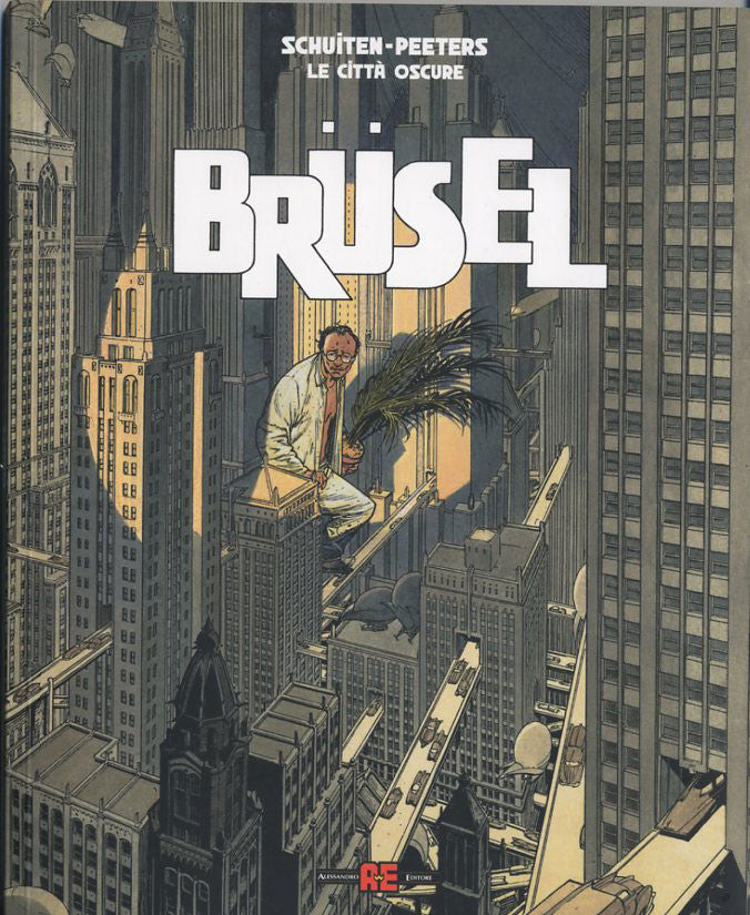 LE CITTA' OSCURE - BRUSEL