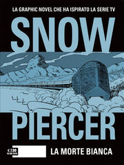 SNOWPIERCER: LA MORTE BIANCA - ED. EDICOLA