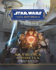 STAR WARS ROMANZI: ALLA RICERCA DEL PIANETA X