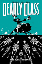 DEADLY CLASS 6 - 1988: QUESTA NON E' LA FINE - HD