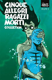 CINQUE ALLEGRI RAGAZZI MORTI COLLECTION 3