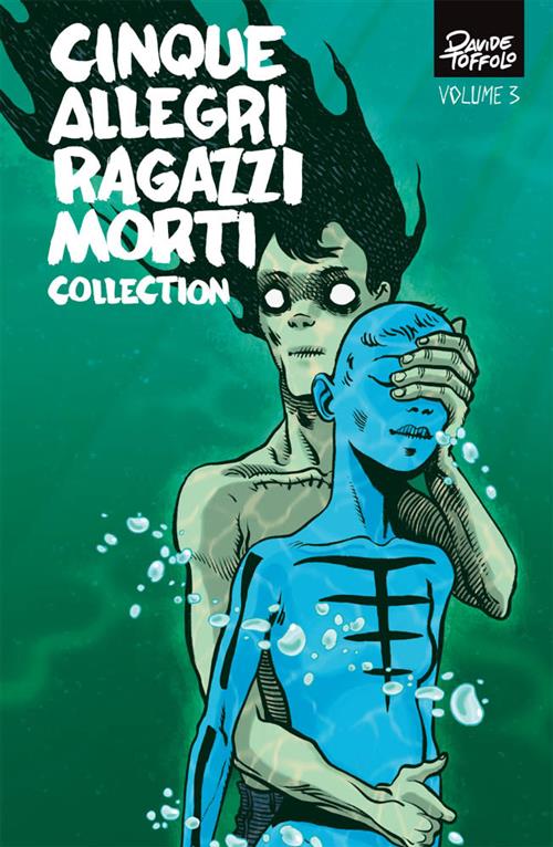 CINQUE ALLEGRI RAGAZZI MORTI COLLECTION 3
