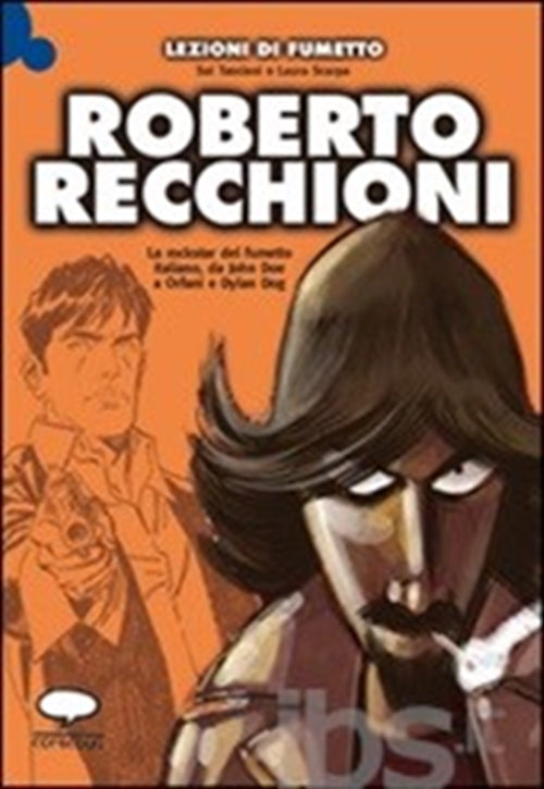 LEZIONI DI FUMETTO ROBERTO RECCHIONI