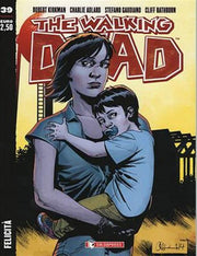 THE WALKING DEAD NEW EDITION 39 - FELICITA'