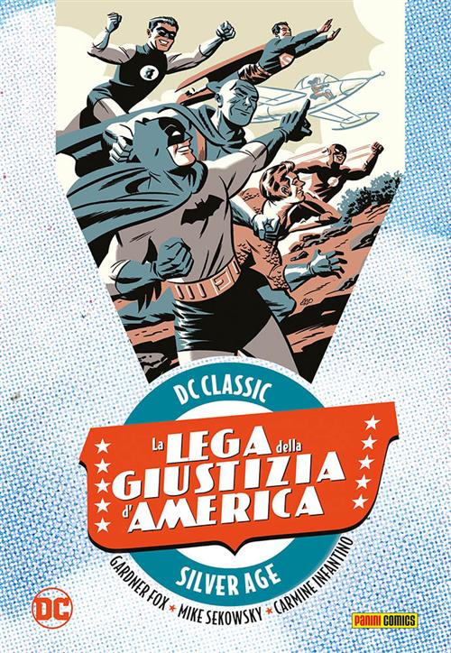LA LEGA DELLA GIUSTIZIA D'AMERICA VOL. 1 - DC CLASSIC