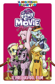 MY LITTLE PONY: IL PREQUEL DEL FILM - IL MIO PRIMO FUMETTO