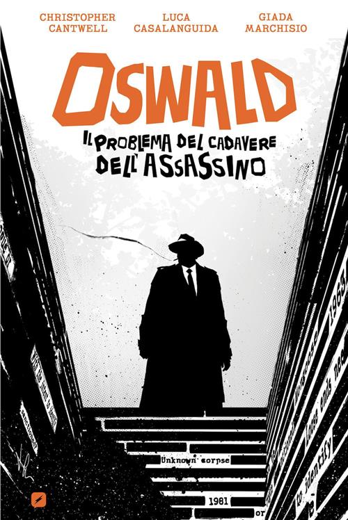 OSWALD - IL PROBLEMA DEL CADAVERE DELL'ASSASSINO