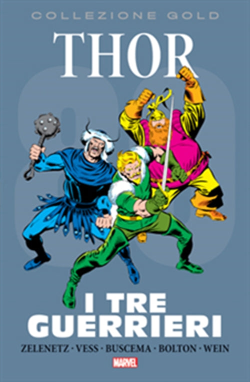 MARVEL GOLD: THOR - I TRE GUERRIERI