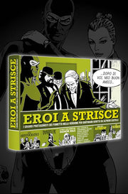 EROI A STRISCE - I GRANDI PROTAGONISTI DEL FUMETTO NELLA VERSIONE PER QUOTIDIANI SCRITTA DA ALFREDO CASTELLI