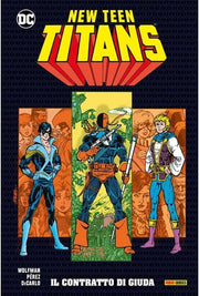 NEW TEEN TITANS DI WOLFMAN & PEREZ VOL.7 - IL CONTRATTO DI GIUDA