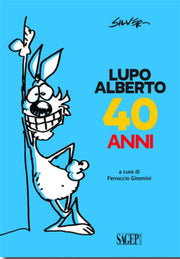 LUPO ALBERTO 40 ANNI