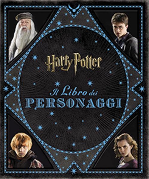 HARRY POTTER - IL LIBRO DEI PERSONAGGI - PRIMA RISTAMPA