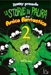 STORIE DI PAURA DI UN AMICO FANTASTICO 2