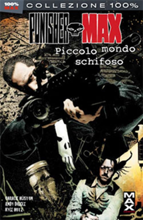 PUNISHER MAX 23: PICCOLO MONDO SCHIFOSO - 100% MARVEL MAX