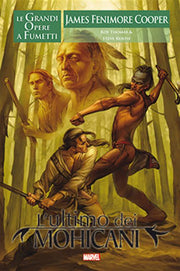 L'ULTIMO DEI MOHICANI - LE GRANDI OPERE A FUMETTI